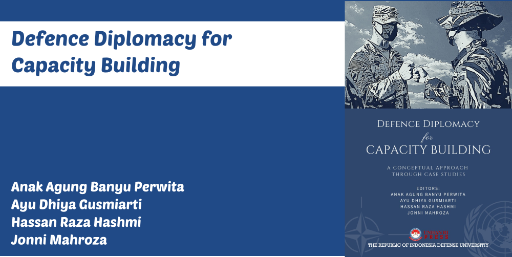 Defense Diplomacy For Capacity Building: A Conceptual Approach Through Case Studies